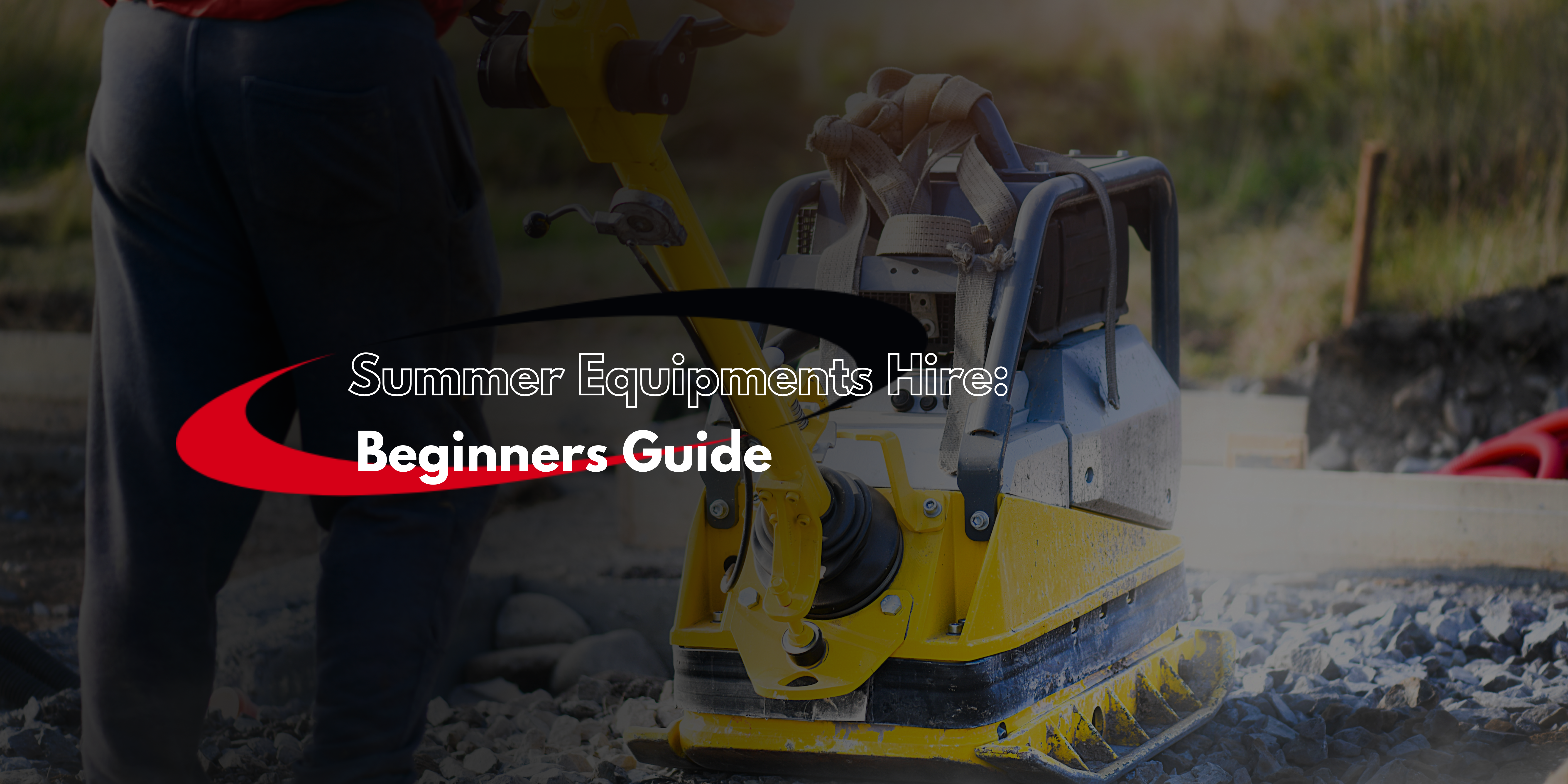 Equipment Hire for your Summer Goals