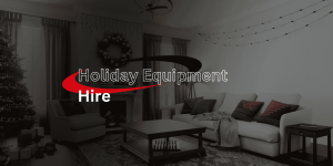 Holiday Equipment hire
